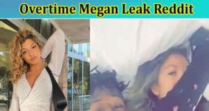 overtime megan leak full|Overtime Megan Leaks: Privacy Breach & Public Reaction